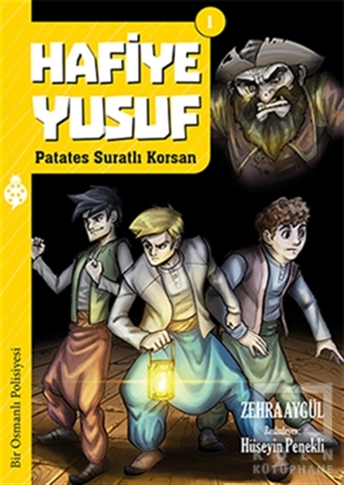 Zehra AygülHikayelerHafiye Yusuf 1: Patates Suratlı Korsan