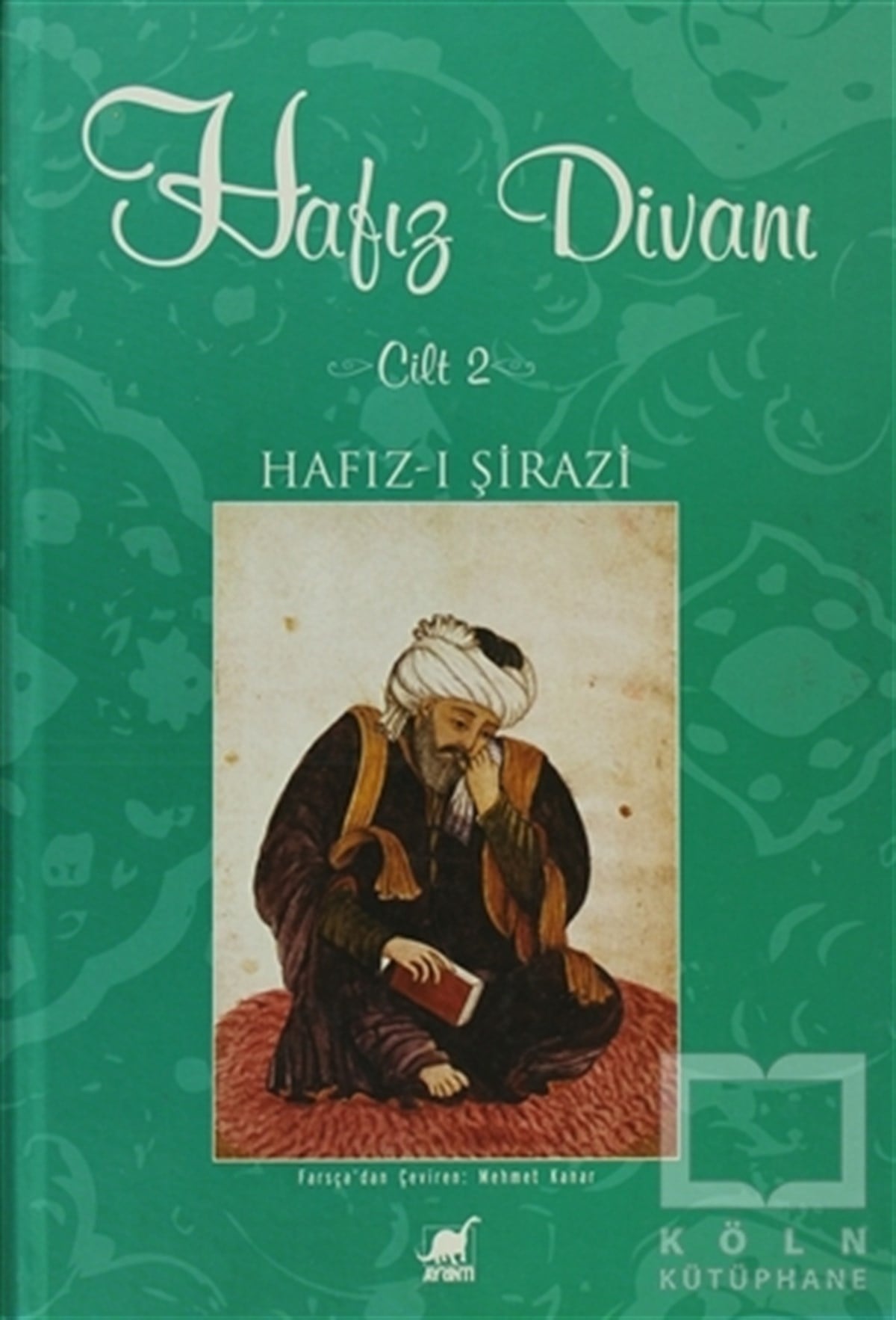 Hafız-ı ŞiraziDivan Edebiyatı - Halk EdebiyatıHafız Divanı Cilt: 2