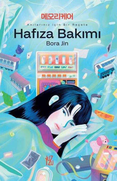 Bora JinBilimkurgu KitaplarıHafıza Bakımı-Anılarınız İçin Bir Reçete