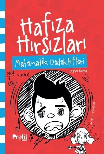 Alper KayaÇocuk Gençlik RomanlarıHafıza Hırsızları - Matematik Dedektifleri