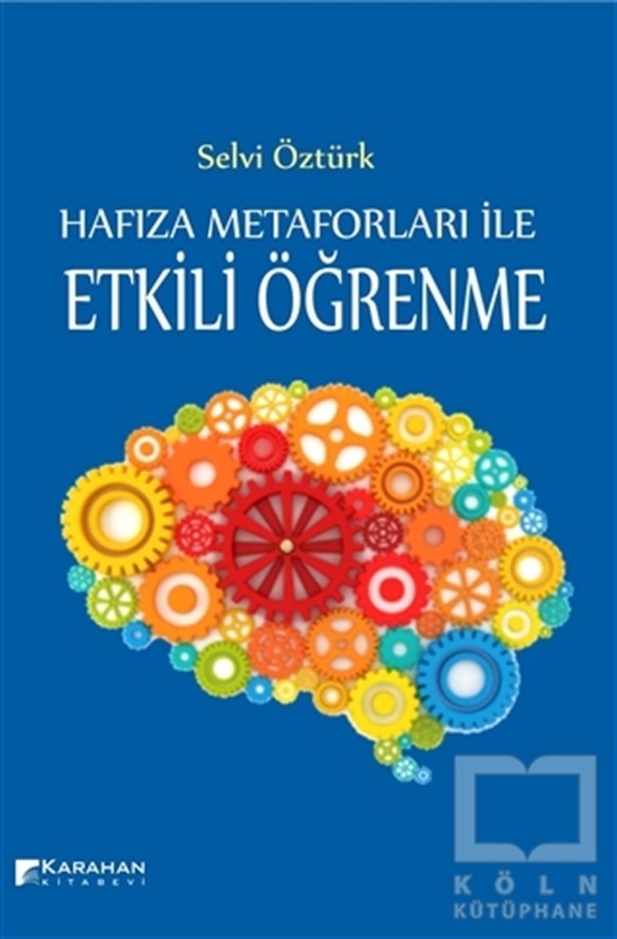 Selvi ÖztürkKişisel GelişimHafıza Metaforları ile Etkili Öğrenme