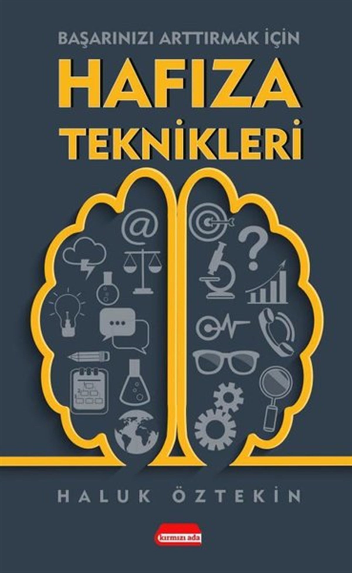 Haluk ÖztekinKişisel Gelişim KitaplarıHafıza Teknikleri - Başarınızı Arttırmak İçin