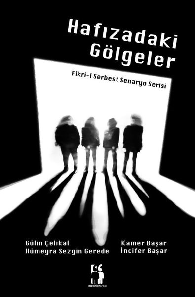 Gülin ÇelikalSinemaHafızadaki Gölgeler: Fikr - i Serbest Senaryo Serisi