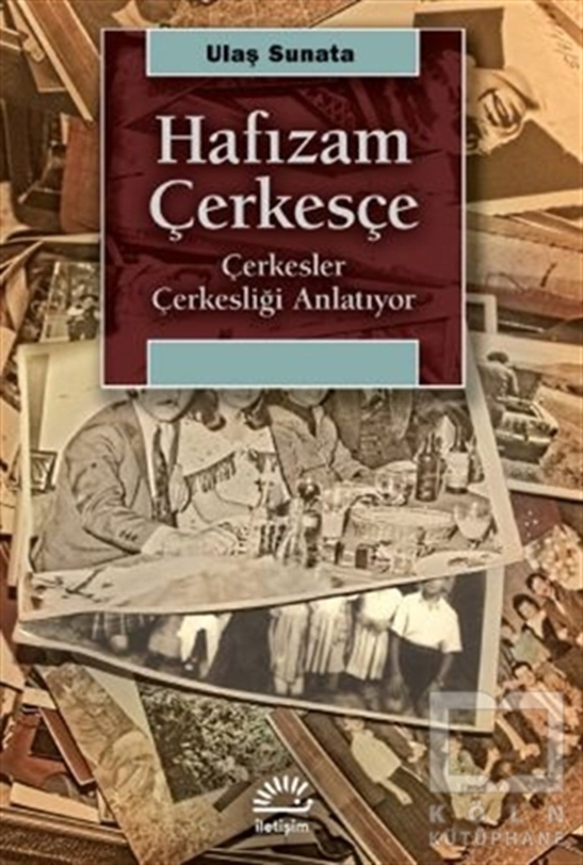 Ulaş SunataAraştırma - İncelemeHafızam Çerkesçe