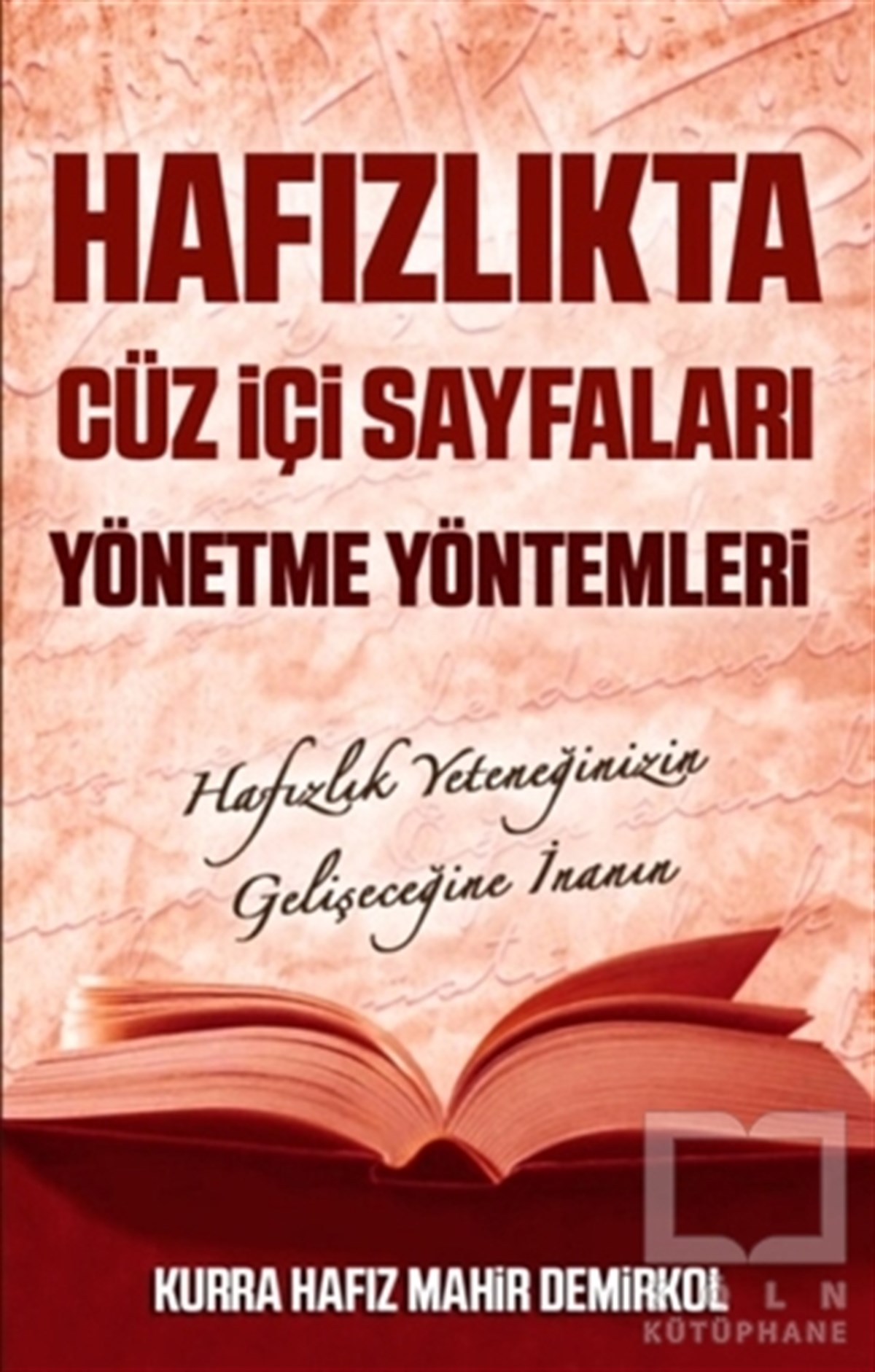 Mahir DemirkolDiğerHafızlıkta Cüz İçi Sayfaları Yönetme Yöntemleri