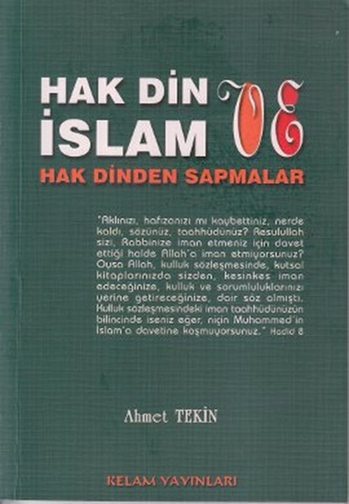 Ahmet Tekinİslami KitaplarHak Din İslam ve Hak Dinden Sapmalar
