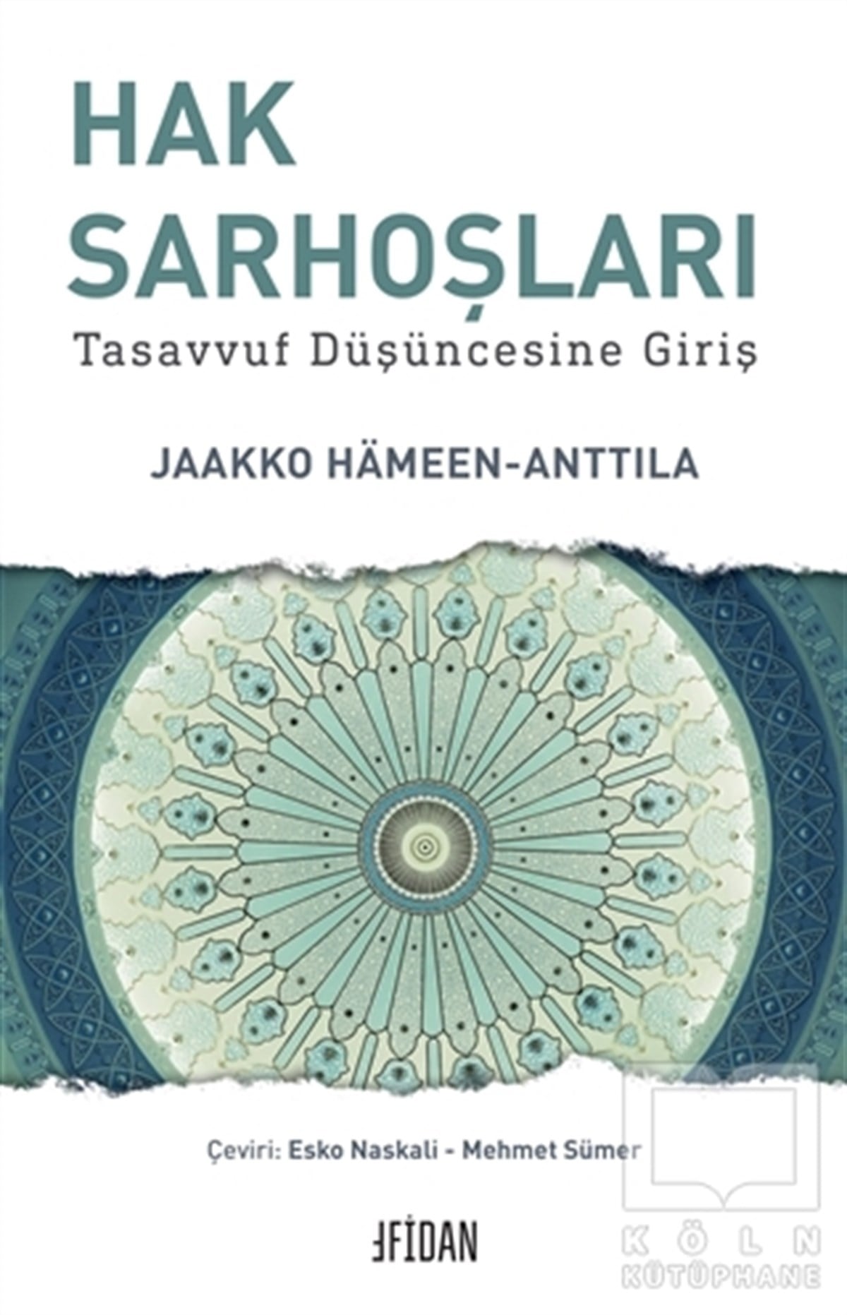 Jaakko Hameen-AnttilaTasavvuf KitaplarıHak Sarhoşları