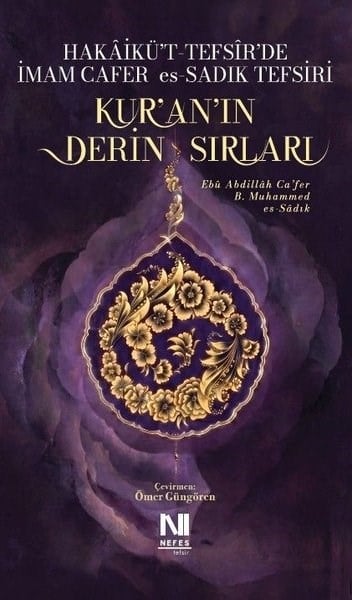 İmam Cafer-i SadıkTasavvuf KitaplarıHakaikü't - Teksir'de İmam Cafer es Sadık Tefsiri - Kur'an'ın Derin Sırları