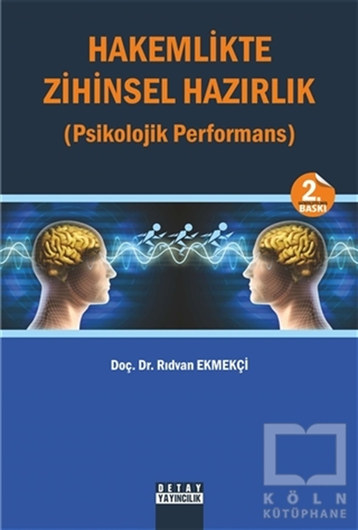 Rıdvan EkmekçiSporHakemlikte Zihinsel Hazırlık