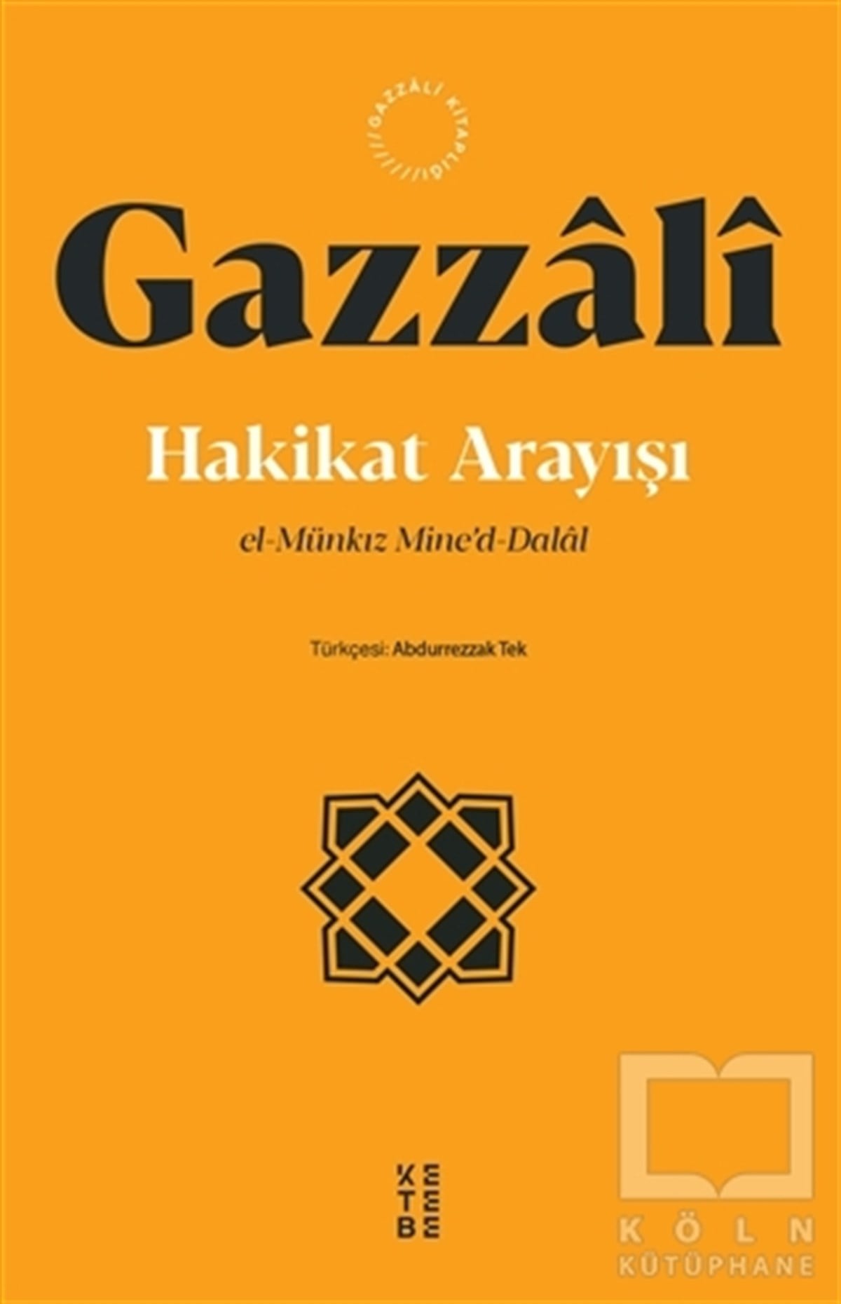 İmam GazzaliTasavvuf KitaplarıHakikat Arayışı