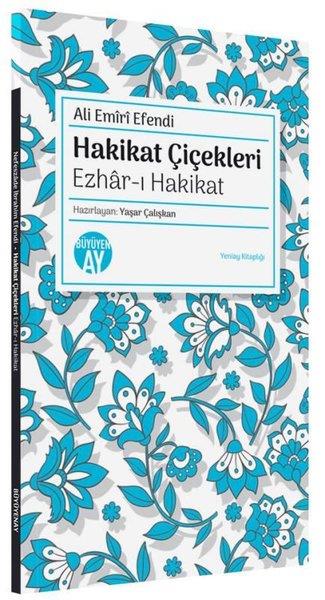 Ali Emiri EfendiTasavvuf KitaplarıHakikat Çiçekleri - Ezhar-ı Hakikat