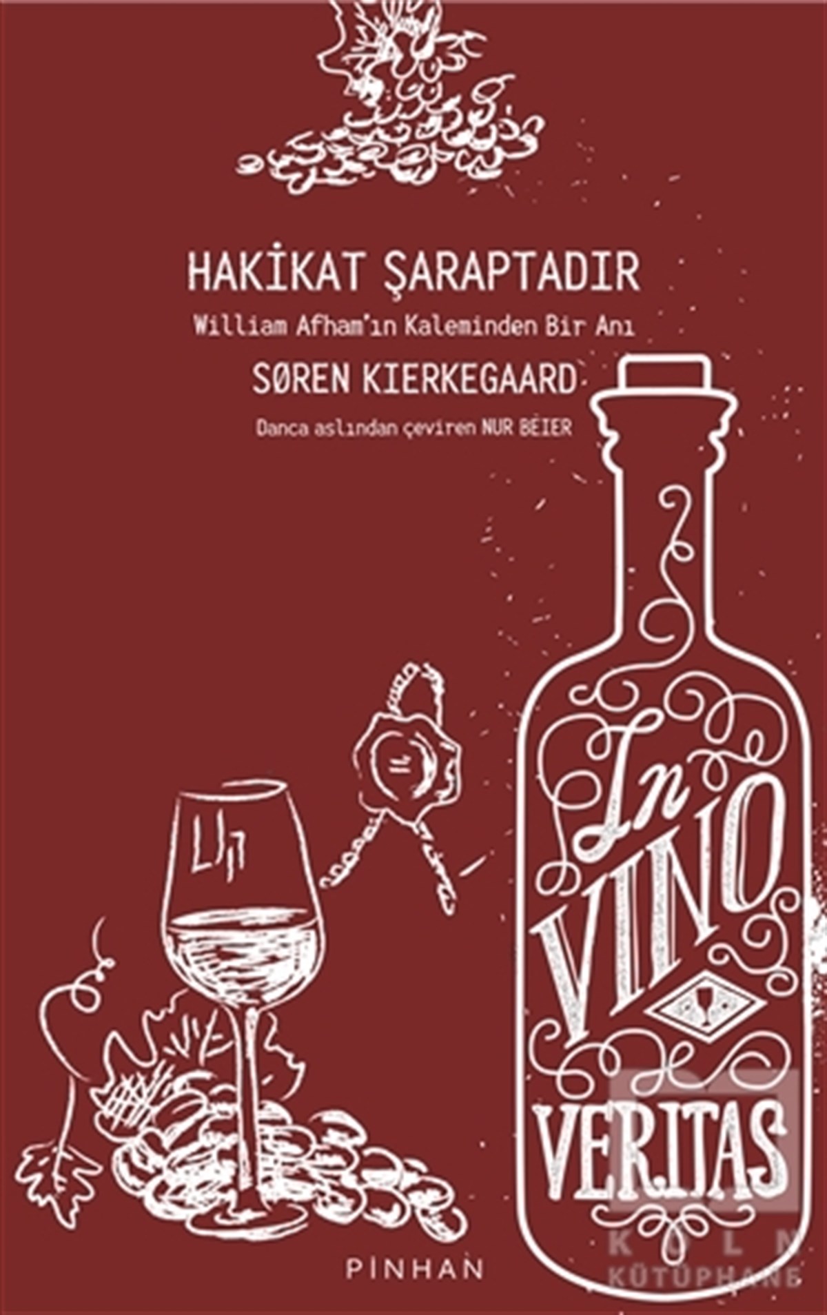 Soren KierkegaardDiğerHakikat Şaraptadır