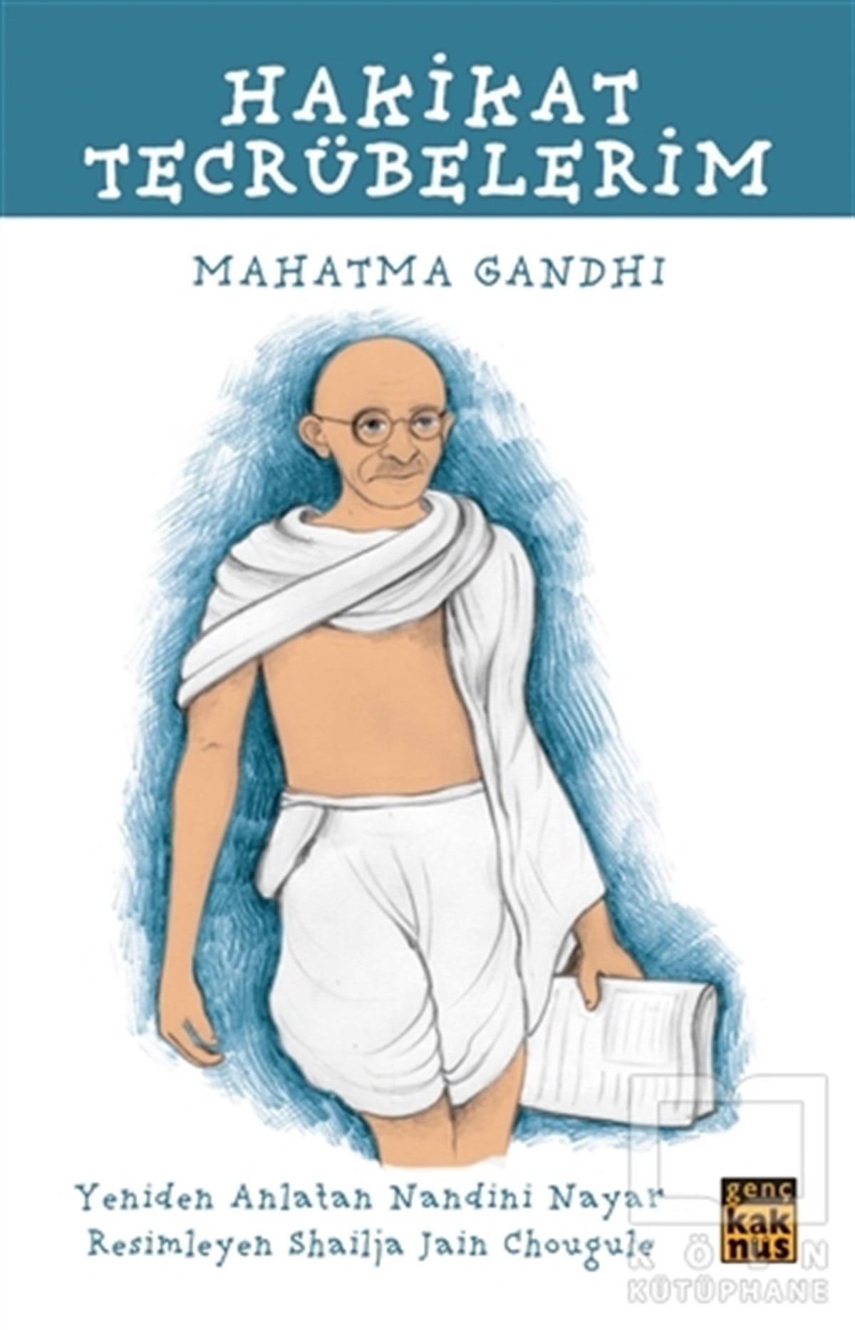Mahatma GandhiDünya KlasikleriHakikat Tecrübelerim