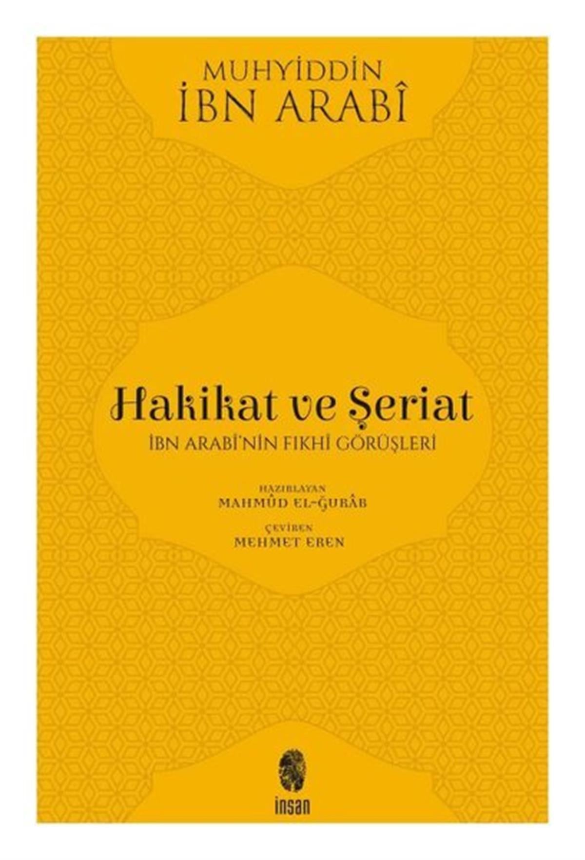 Muhyiddin İbn Arabi (Ebû Bekir Muhammed b. Ali)Tasavvuf KitaplarıHakikat ve Şeriat-İbn Arabi'nin Fıkhi Görüşleri