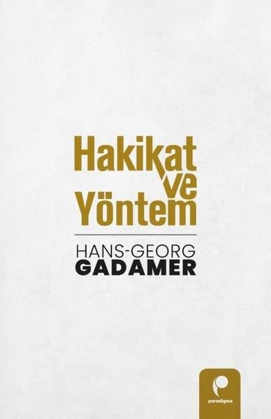 Hans Georg GadamerFelsefe BilimiHakikat ve Yöntem Seti - 2 Kitap Takım