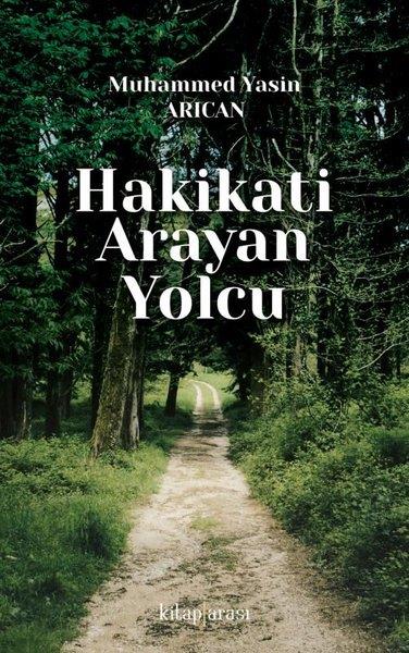 Muhammed Yasin ArıcanDinHakikati Arayan Yolcu