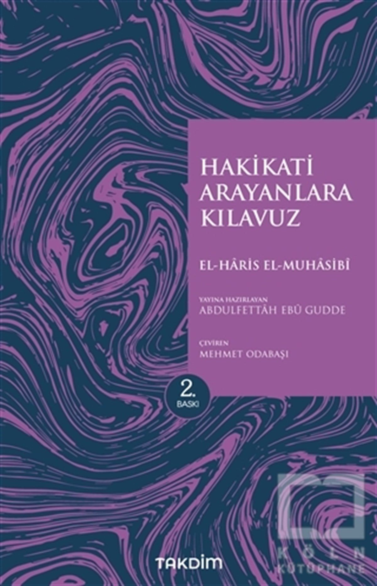 El-Haris El-MuhasibiDiğerHakikati Arayanlara Kılavuz