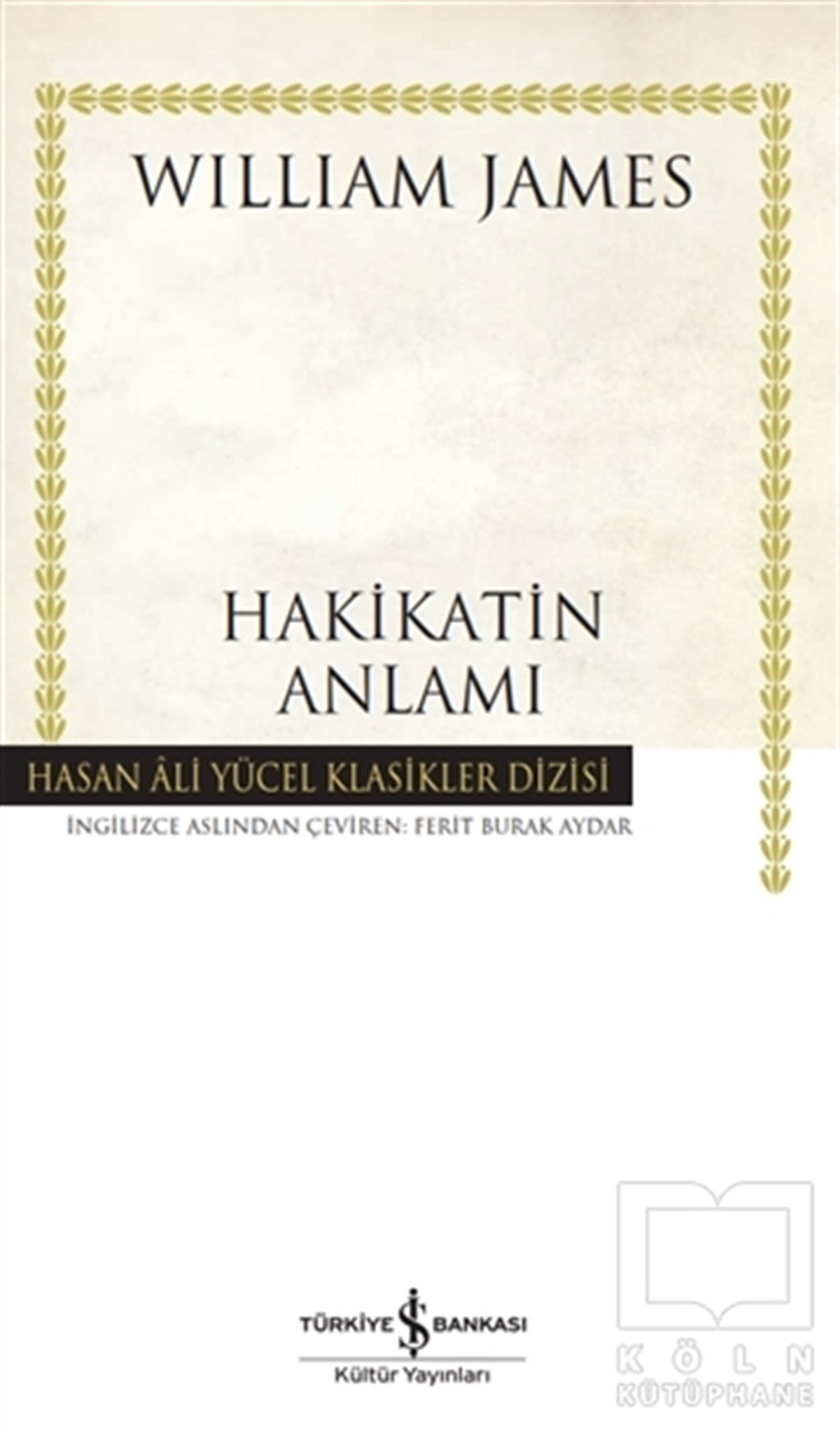 William JamesTürkçe RomanlarHakikatin Anlamı (Ciltli)
