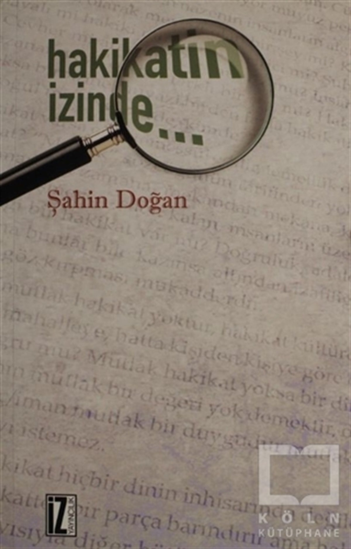 Şahin DoğanDenemeHakikatin İzinde