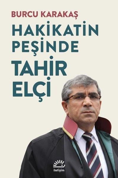 Burcu KarakaşHukuk Üzerine KitaplarHakikatin Peşinde Tahir Elçi