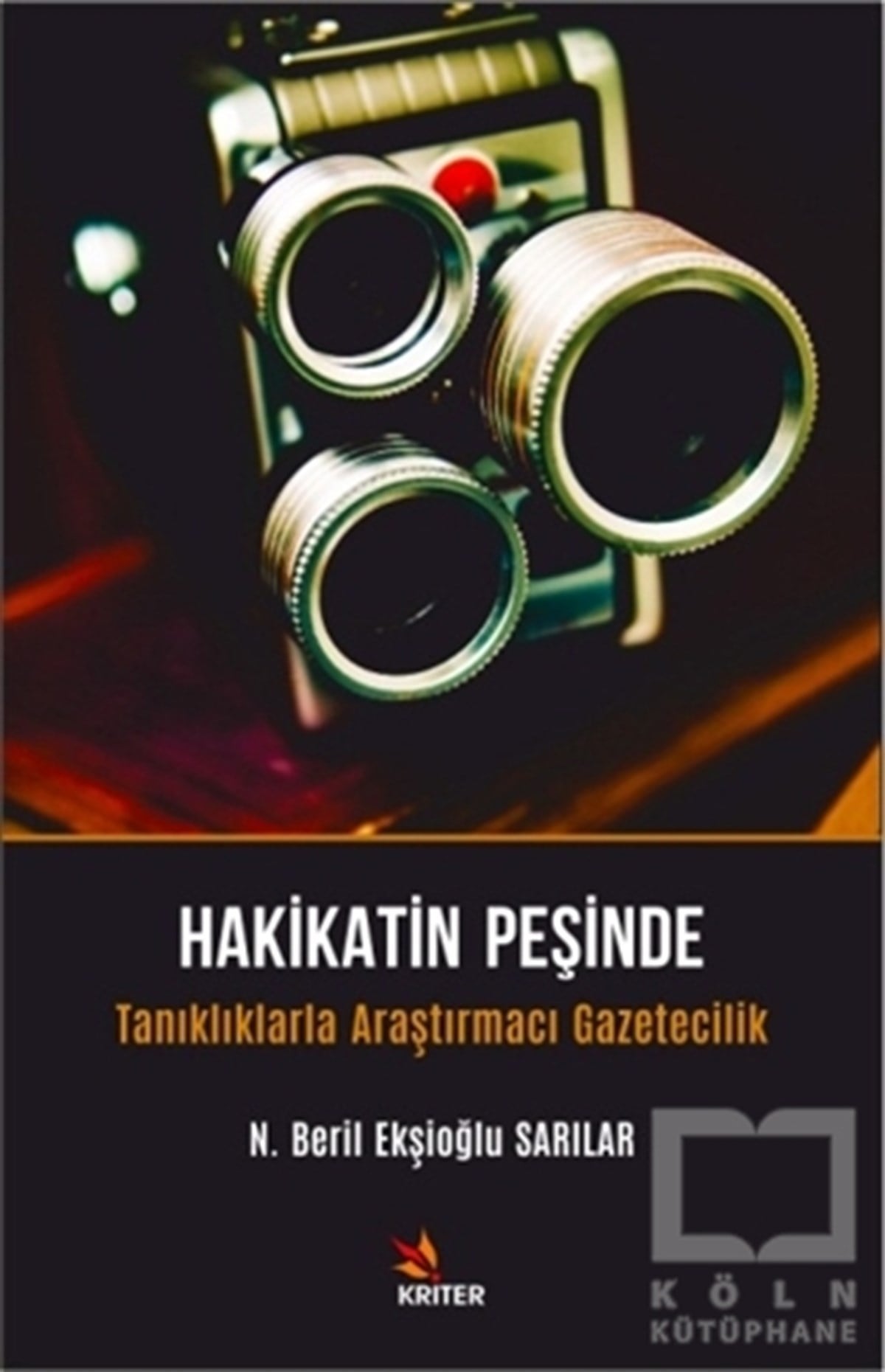 N. Beril Ekşioğlu Sarılarİletişim KitaplarıHakikatin Peşinde