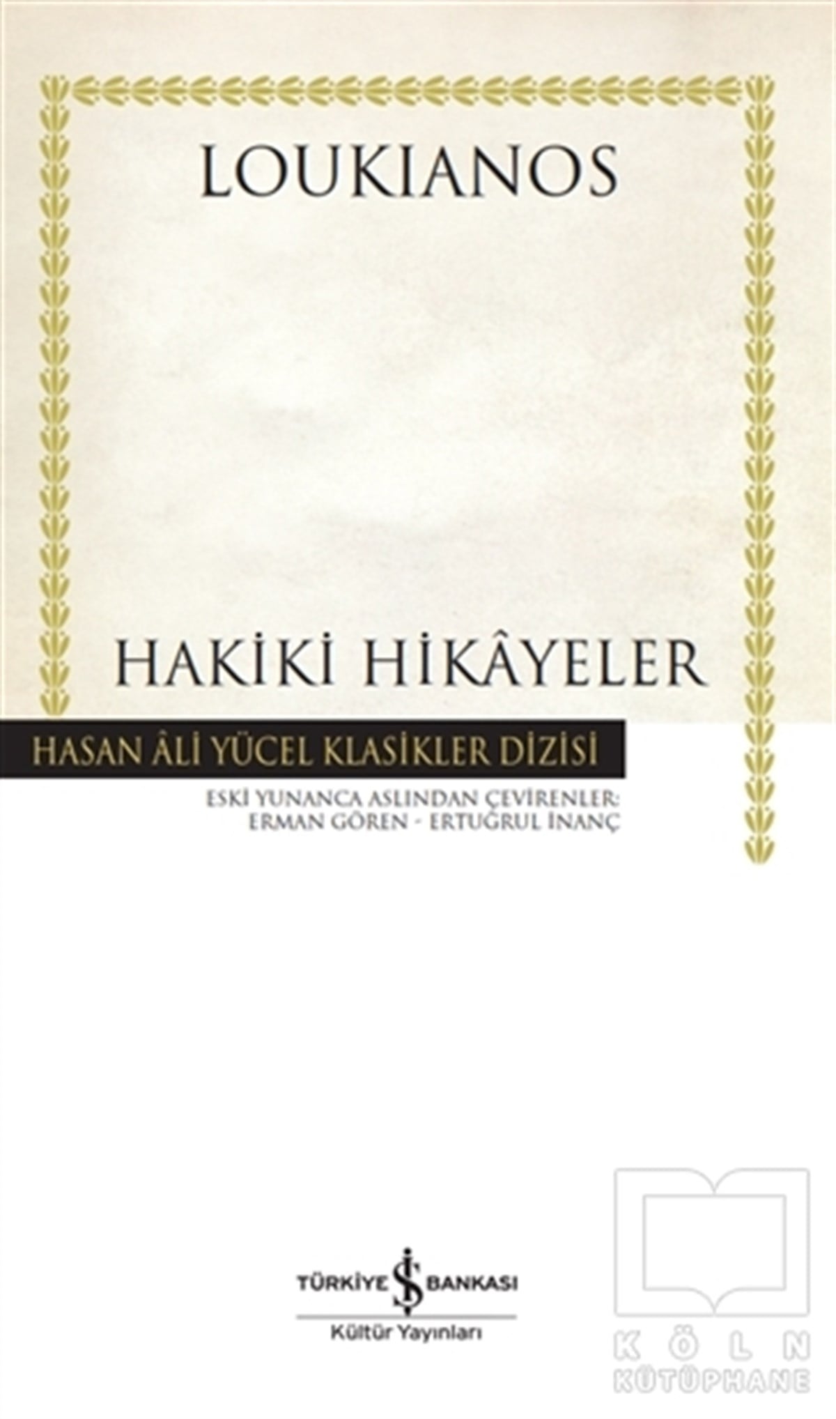 LoukianosDünya Klasikleri & Klasik KitaplarHakiki Hikayeler (Ciltli)
