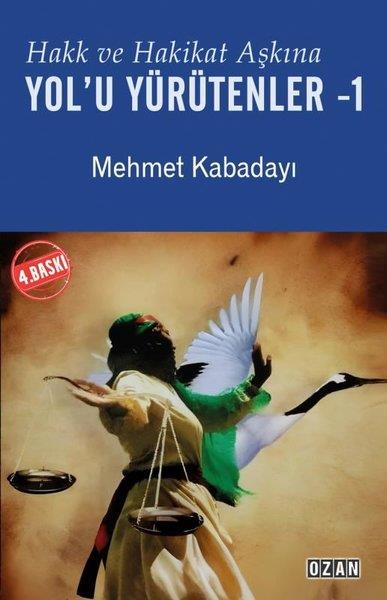 Mehmet KabadayıAlevilik & Bektaşilik KitaplarıHakk ve Hakikat Aşkına Yol'u Yürütenler Cilt 1