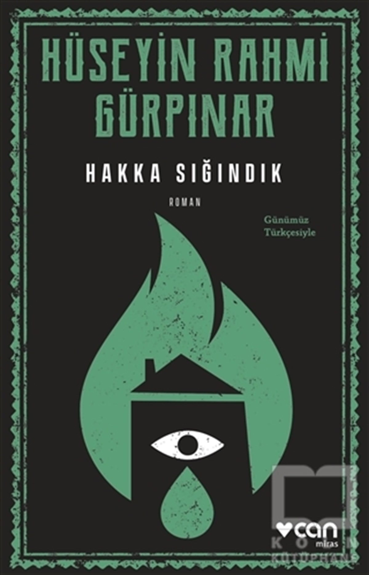 Hüseyin Rahmi GürpınarTürkçe RomanlarHakka Sığındık (Günümüz Türkçesiyle)