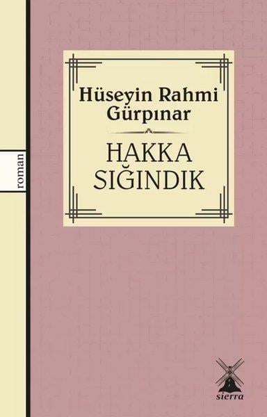 Hüseyin Rahmi GürpınarTürk KlasikleriHakka Sığındık