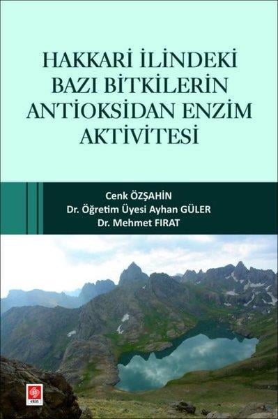 Ayhan GülerBiyoloji - GenetikHakkari İlindeki Bazı Bitkilerin Antioksidan Enzim Aktivitesi