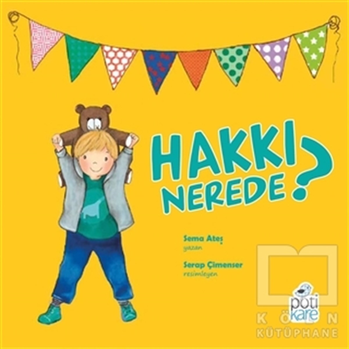 Sema AteşÇocuk RomanlarıHakkı Nerede?