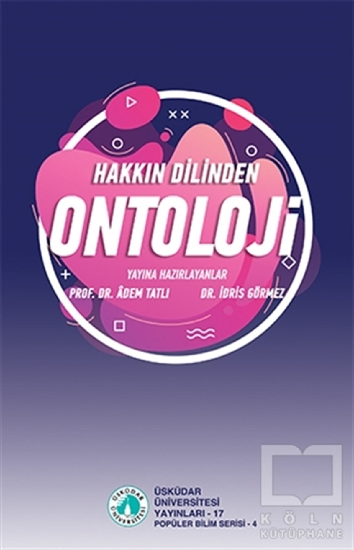 İdris GörmezAraştıma-İnceleme-ReferansHakkın Dilinden Ontoloji
