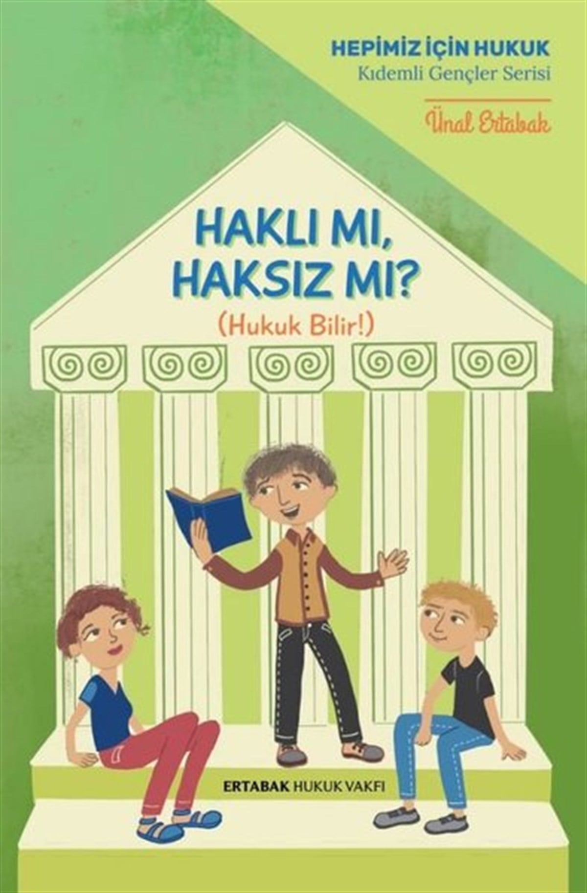 Ünal ErtabakKişisel Gelişim KitaplarıHaklı mı Haksız mı?