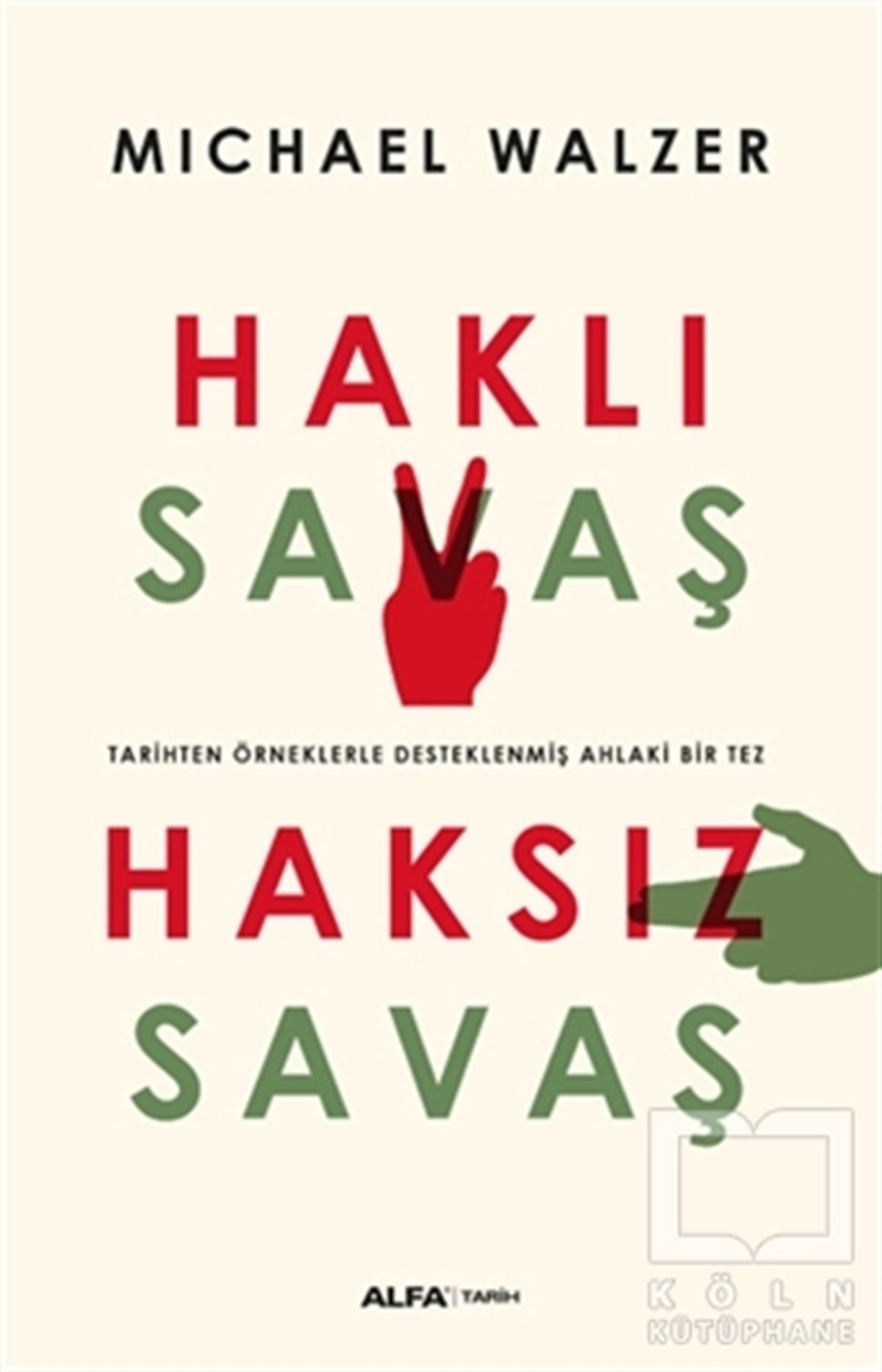 Michael WalzerDiğerHaklı Savaş - Haksız Savaş