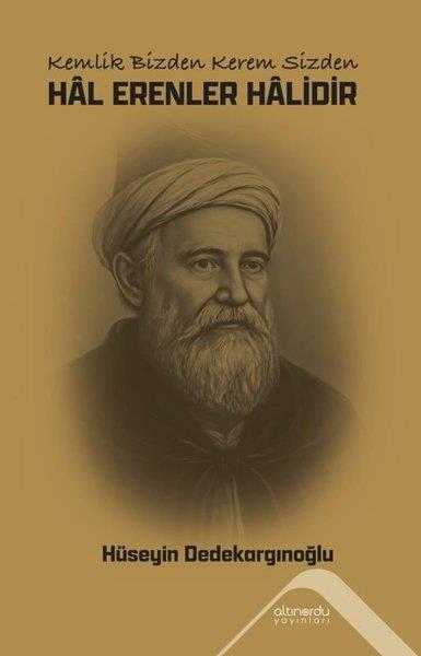 Hüseyin DedekargınoğluAlevilik & Bektaşilik KitaplarıHal Erenler Halidir - Kemlik Bizden Kerem Sizden