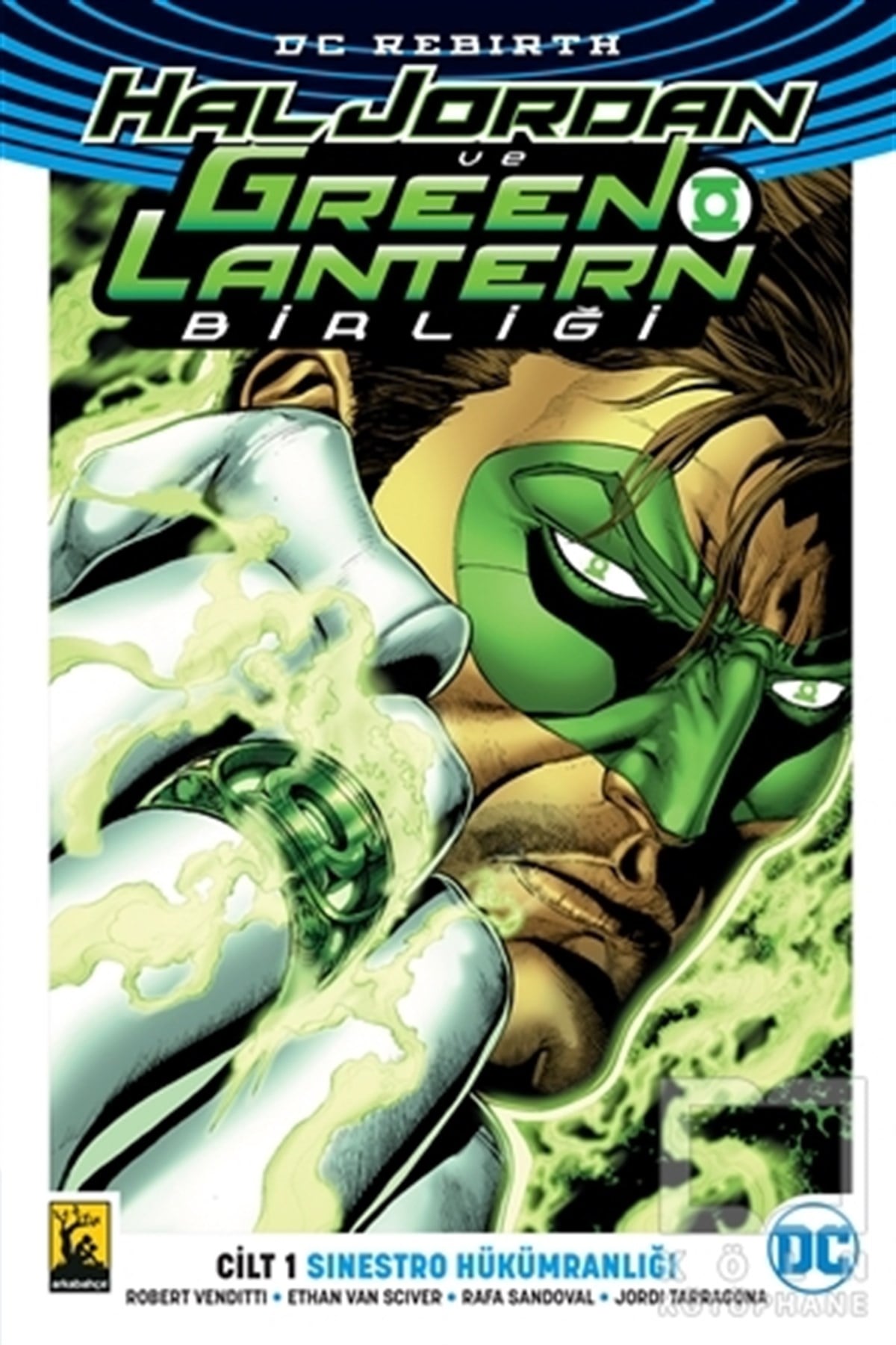 Robert VendittiÇizgi RomanHal Jordan ve Green Lantern Birliği 1 - Sinestro Hükümranlığı