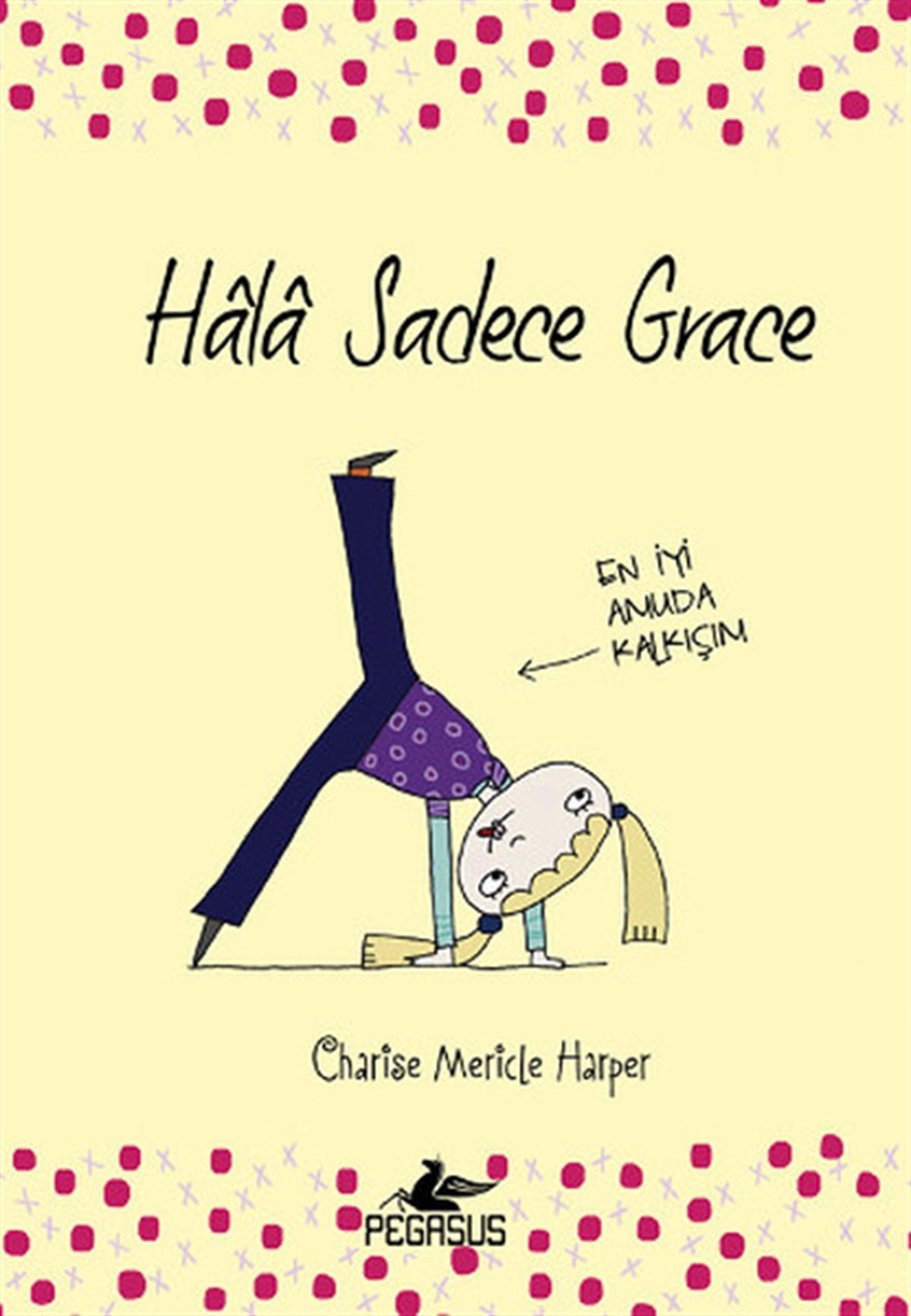 Ezgi GültekinÇocuk Masal KitaplarıHala Sadece Grace