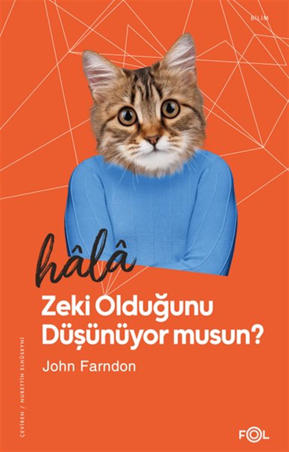 John FarndonPopüler Bilim KitaplarıHala Zeki Olduğunu Düşünüyor musun?