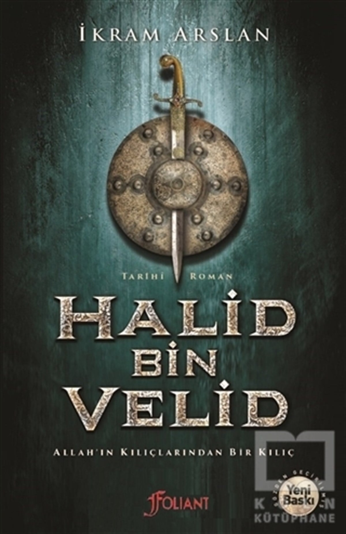 İkram ArslanRomanHalid Bin Velid