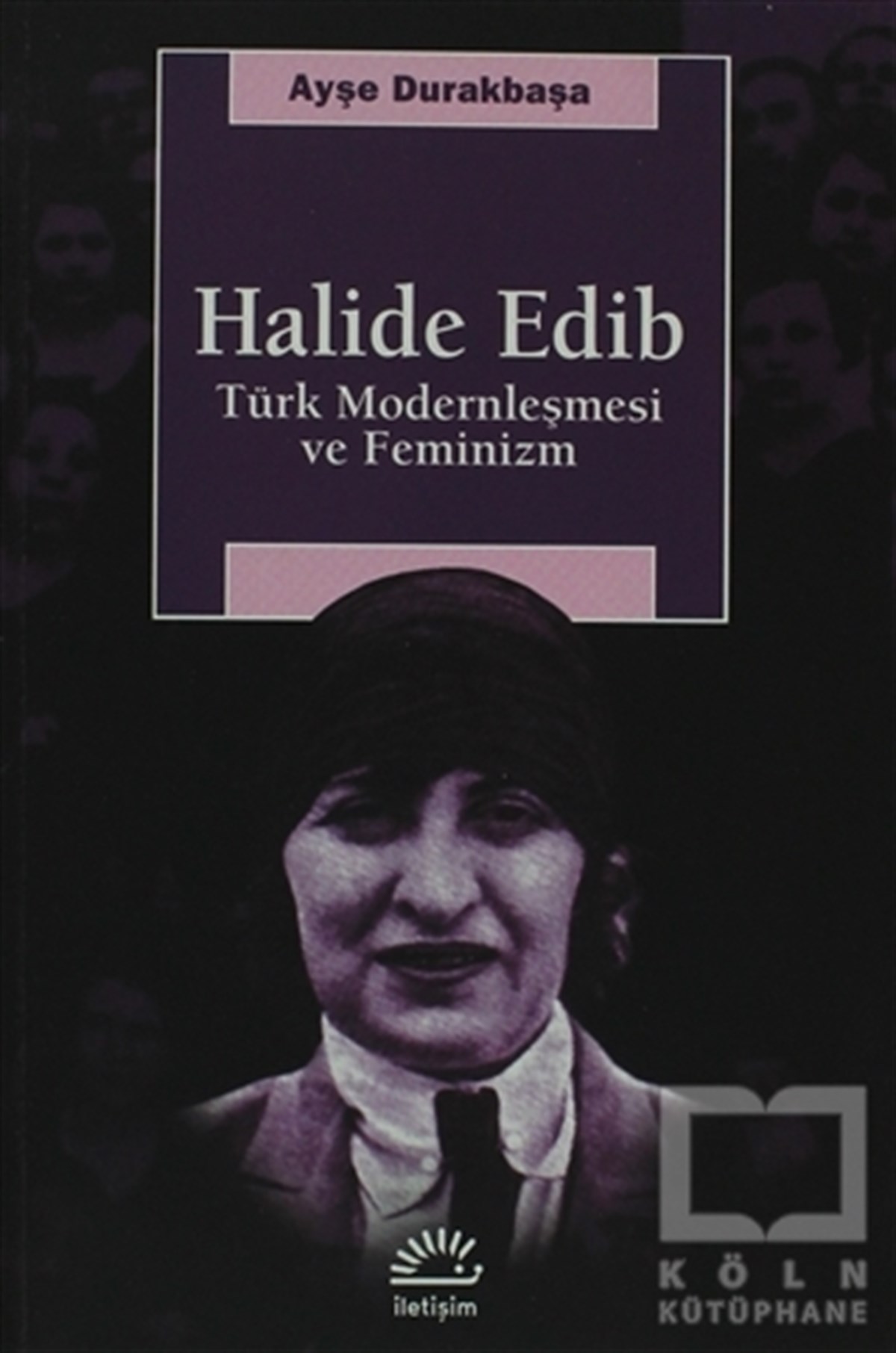 Ayşe DurakbaşaBiyografi-OtobiyogafiHalide Edib