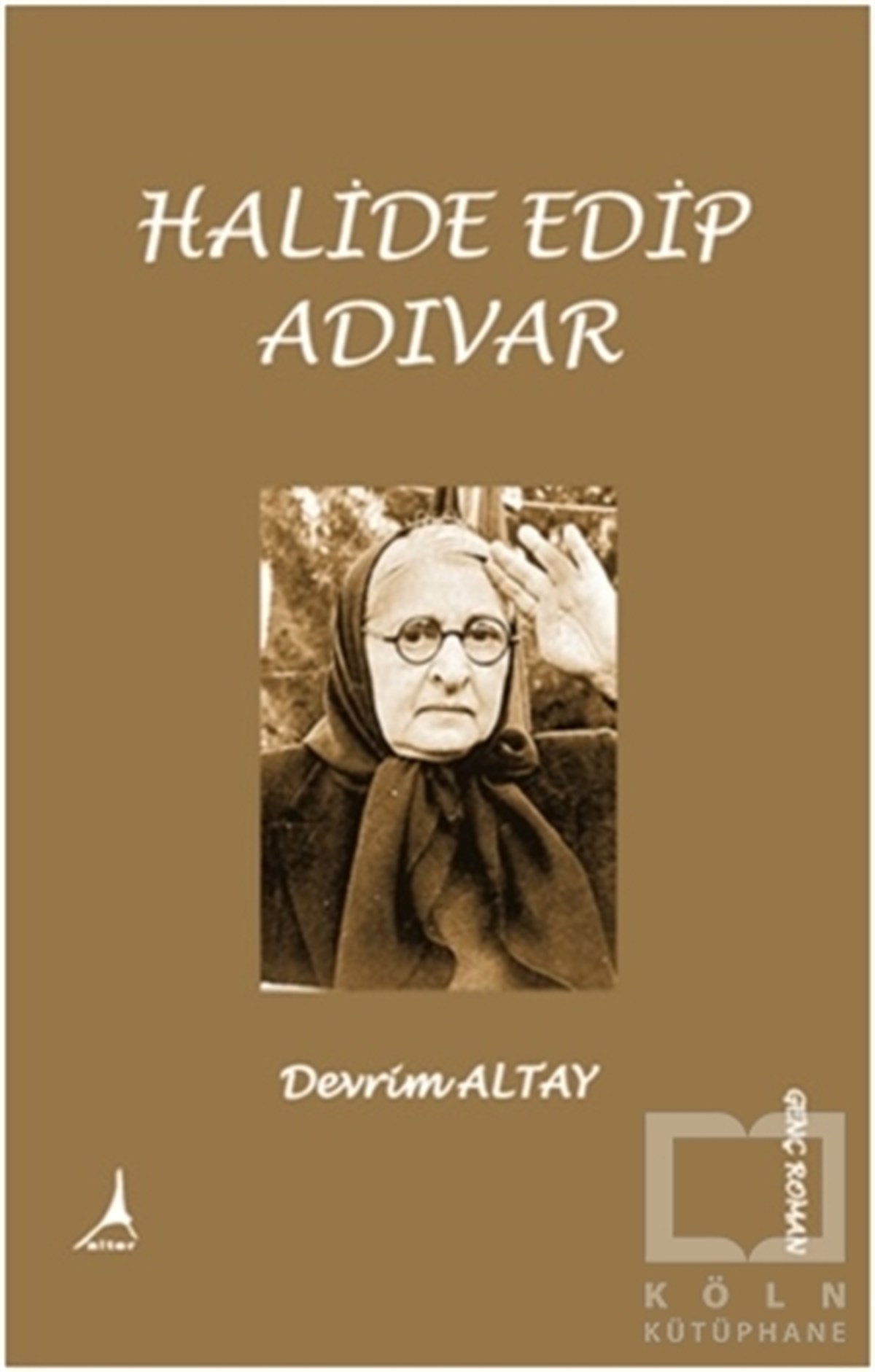 Devrim AltayTürkçe RomanlarHalide Edip Adıvar