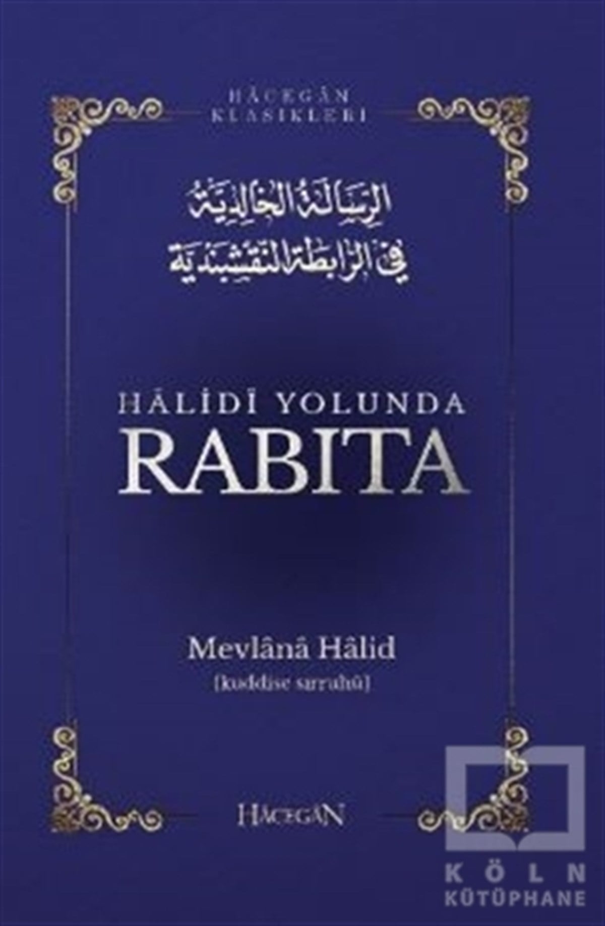 Mevlana Halid El-BağdadiDiğerHalidi Yolunda Rabıta