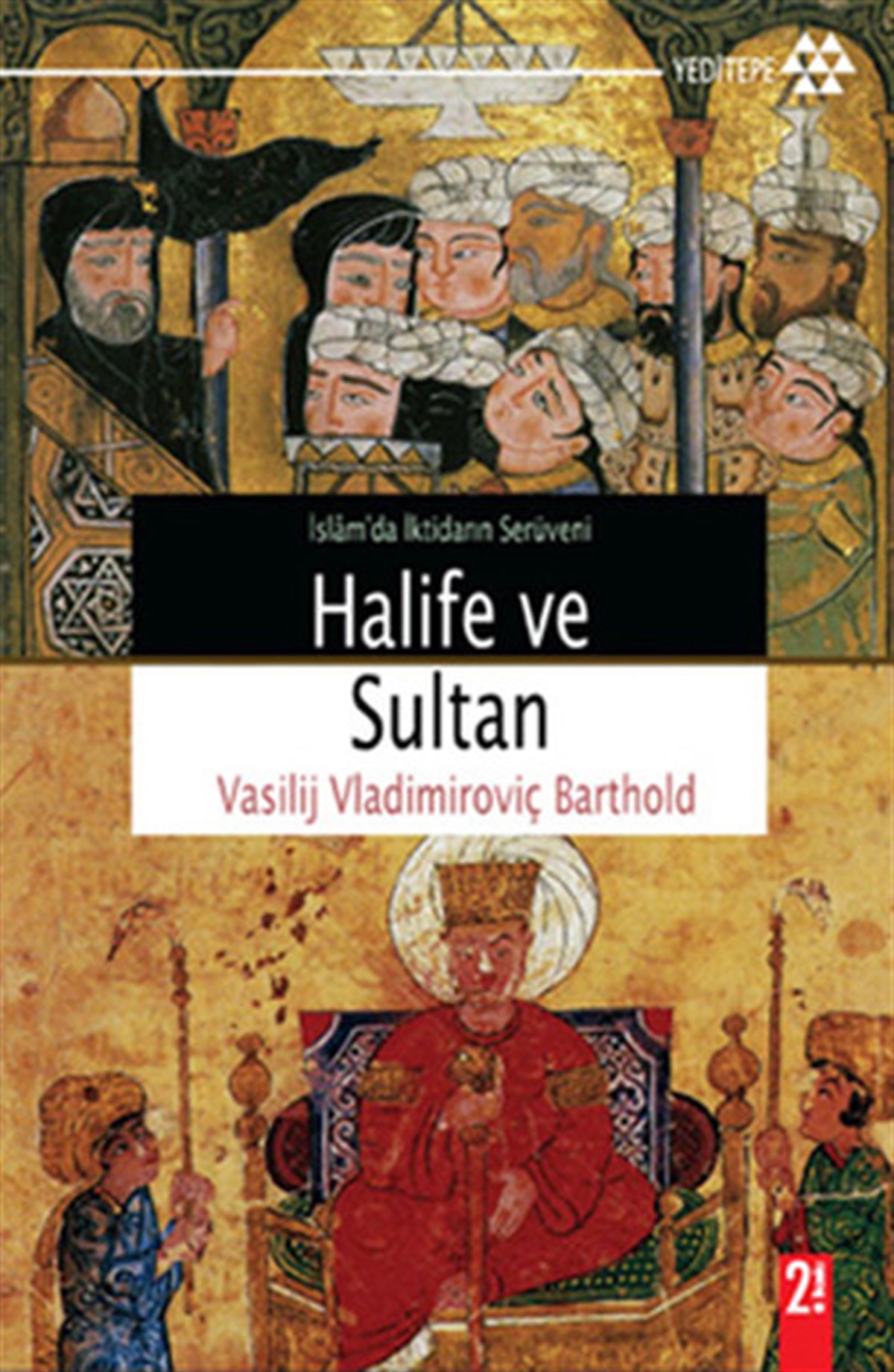Vasilij Vladimiroviç BarthordOsmanli TarihiHalife ve Sultan