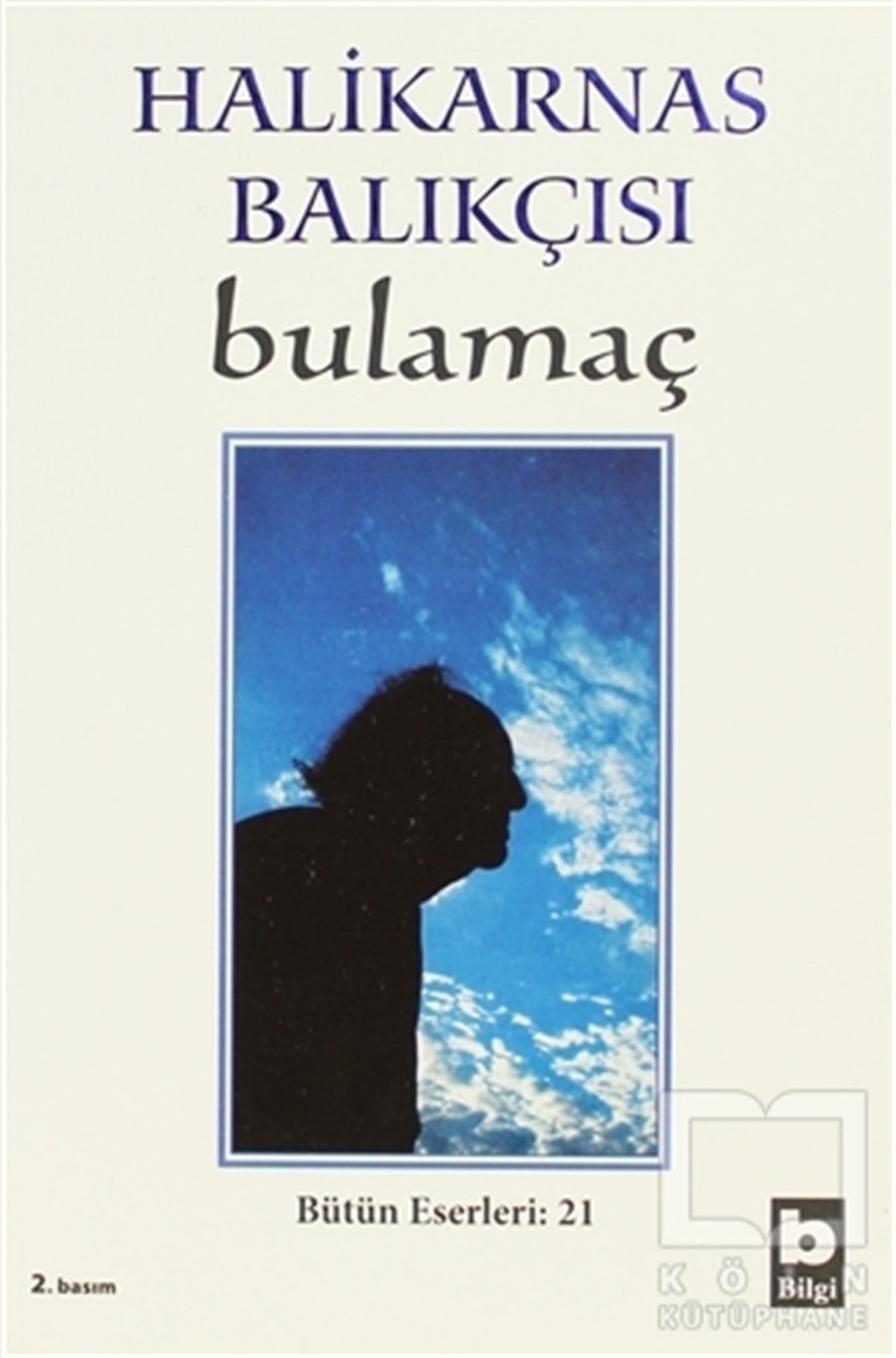 Cevat Şakir Kabaağaçlı (Halikarnas Balıkçısı)Türk Edebiyatı KitaplarıHalikarnas Balıkçısı - Bulamaç Bütün Eserleri: 21