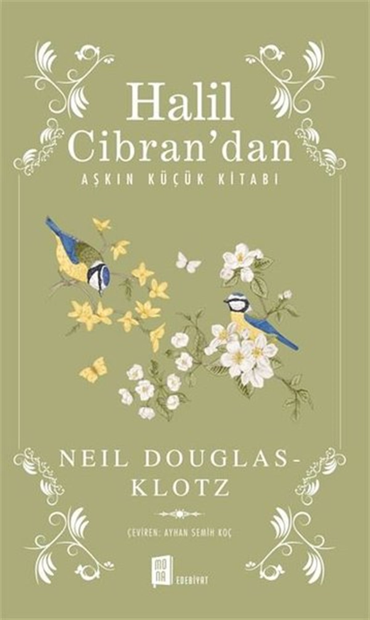 Neil Douglas KlotzEleştiri & Kuram & İnceleme KitaplarıHalil Cibran'dan Aşkın Küçük Kitabı
