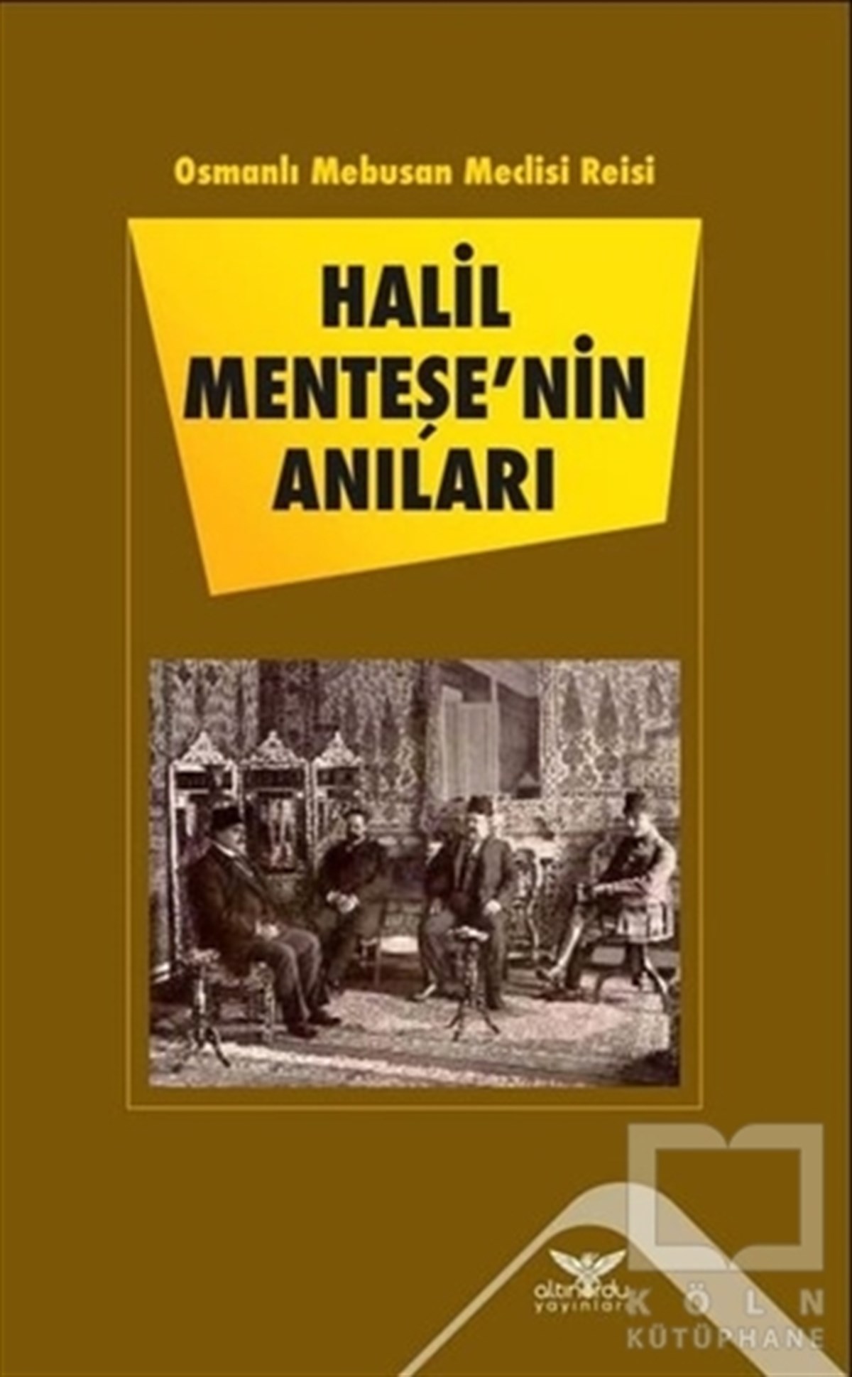 Halil MenteşeAnı - Mektup - GünlükHalil Menteşe'nin Anıları
