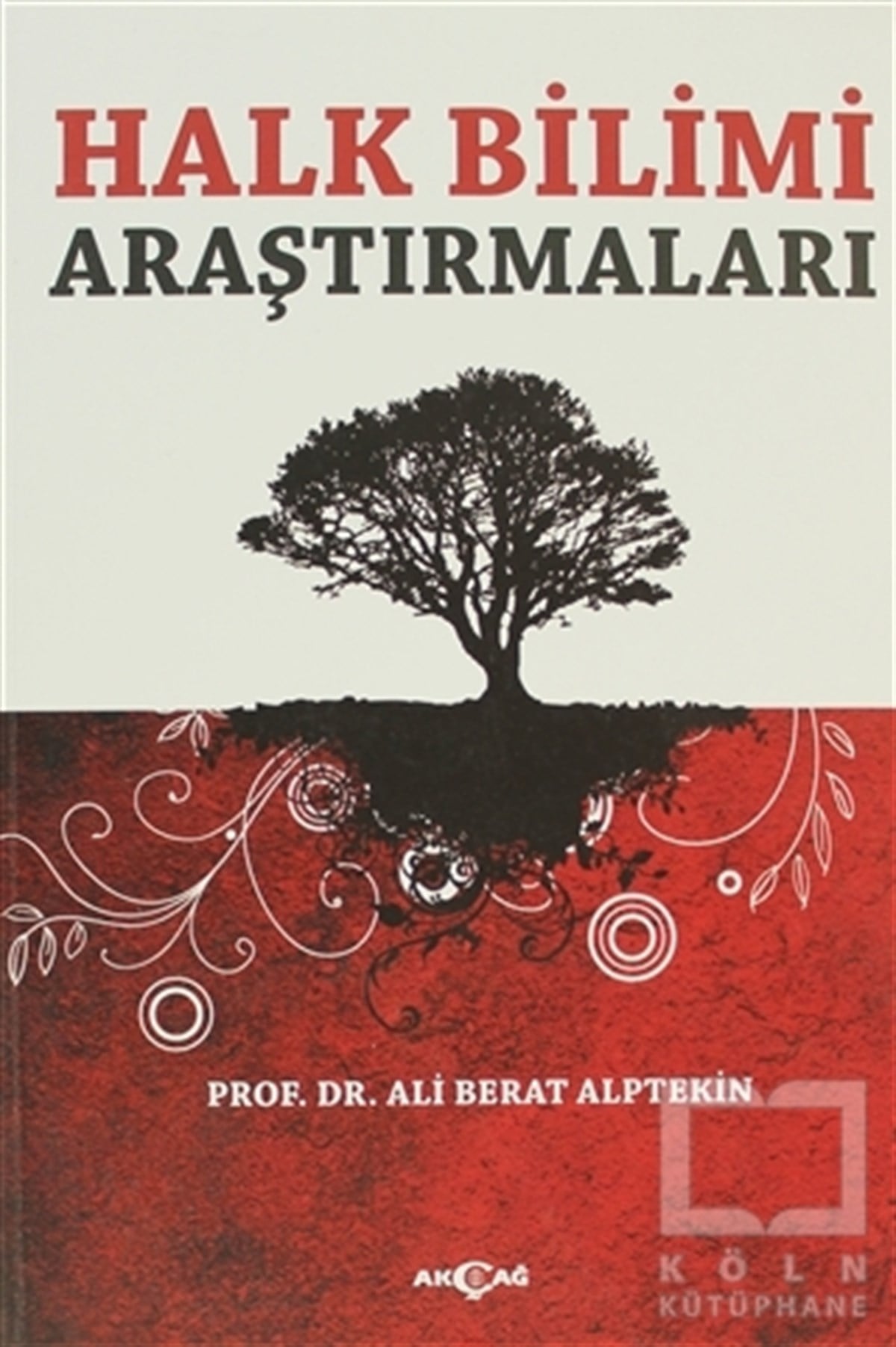 Ali Berat AlptekinDivan Edebiyatı - Halk EdebiyatıHalk Bilimi Araştırmaları