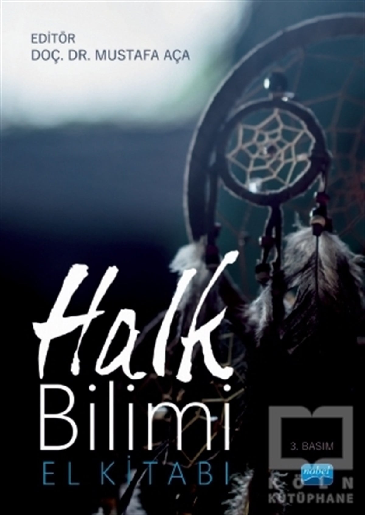 Abdullah AkatDiğerHalk Bilimi El Kitabı
