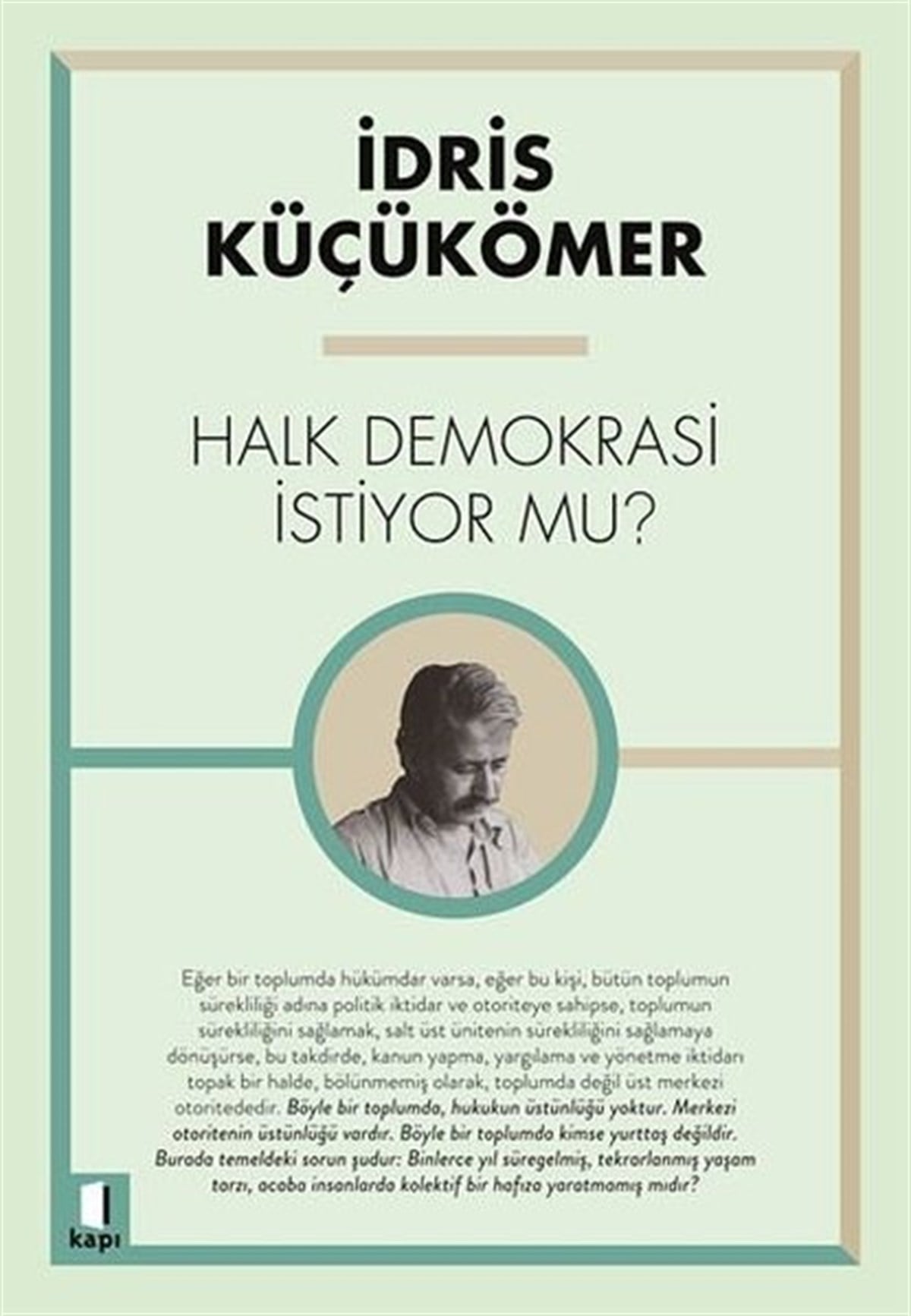 İdris KüçükömerTürkiye Siyaseti ve Politikası KitaplarıHalk Demokrasi İstiyor mu?