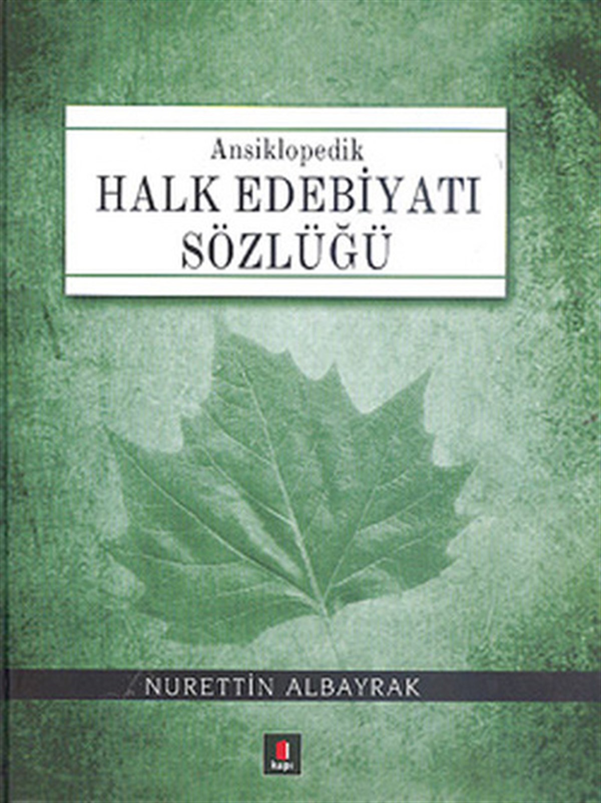 Nurettin AlbayrakEleştiri & Kuram & İnceleme KitaplarıHalk Edebiyatı Sözlüğü